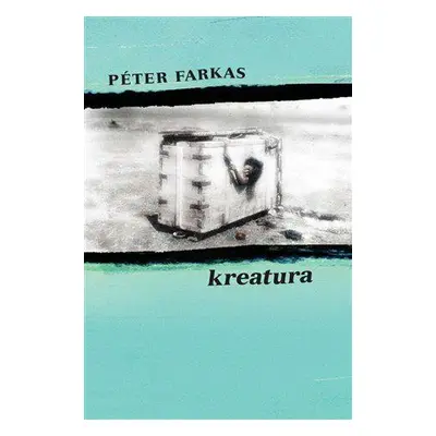 Kreatura (Péter Farkas)