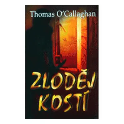 Zloděj kostí (Thomas OCallaghan)