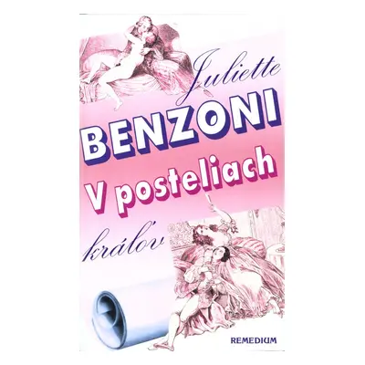 V posteliach kráľov (Juliette Benzoni) (slovensky)