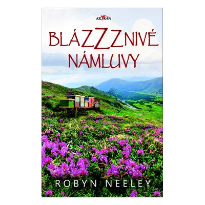 Blázzznivé námluvy (Robyn Neeley)