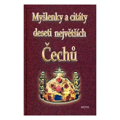 Myšlenky a citáty deseti největších Čech (Kamenistý Jan)