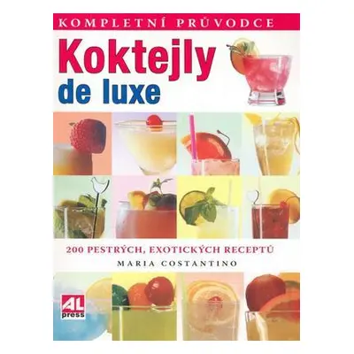 Koktejly de luxe (Maria Costantino)