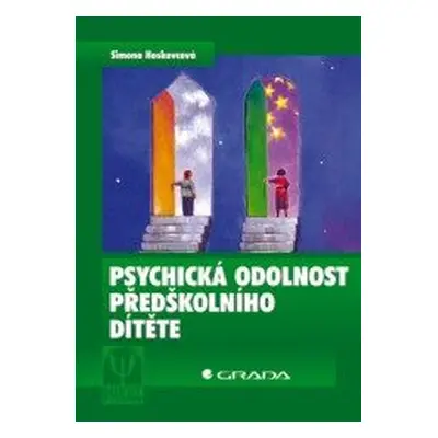 Psychická odolnost předškolního dítěte (Simona Horáková Hoskovcová)