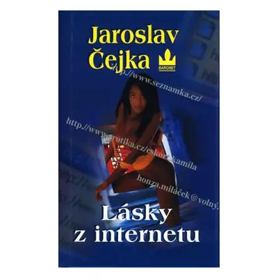 Lásky z internetu (Jaroslav Čejka)