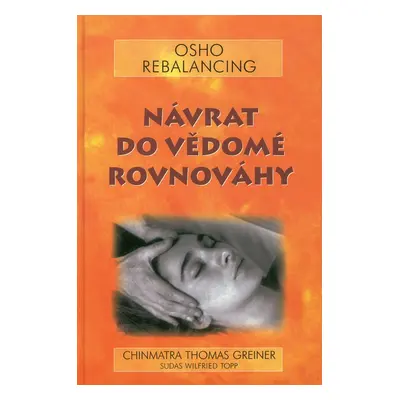 Návrat do vědomé rovnováhy (Osho)