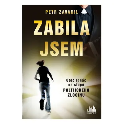 Zabila jsem (Petr Zavadil)