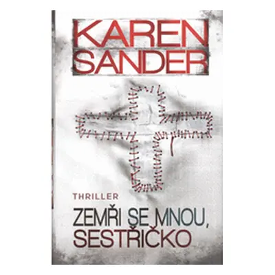 Zemři se mnou,sestřičko (Karen Sander)