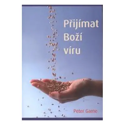 Přijímat Boží víru (Peter Game)