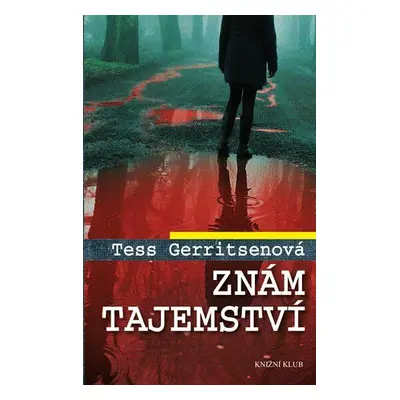 Znám tajemství - Tess Gerritsenová (Tess Gerritsen)