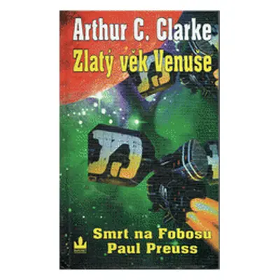 Zlatý věk Venuše - Smrt na Fobosu (Arthur Charles Clarke)