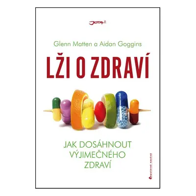 Lži o zdraví (Glenn Matten)