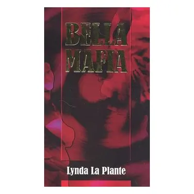 Bella mafia (Linda La Plante) (slovensky)