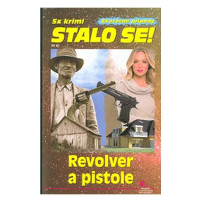 Revolver a pistole (František Uher)