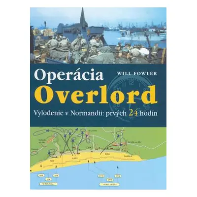 Operácia Overlord (Will Fowler) (slovensky)