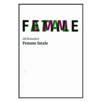 Femme fatale (Jiří Kratochvíl)