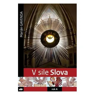 V sile Slova (Marián Gavenda) (slovensky)