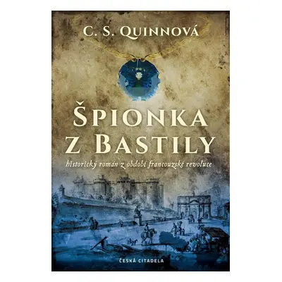 Špionka z Bastily (C.S. Quinnová)