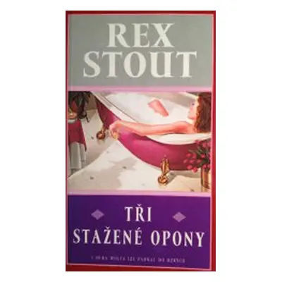 Tři stažené opony (Rex Stout)