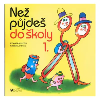 Než půjdeš do školy 1. (Gabriel Filcík)