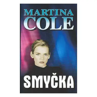 Smyčka (Martina Cole)