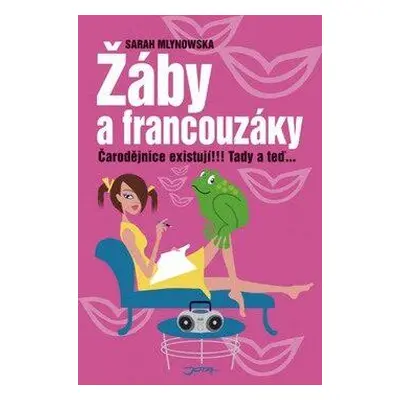 Žáby a francouzáky (Sarah Mlynowska)