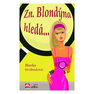 Zn. Blondýna hledá... (Blanka Svobodová)