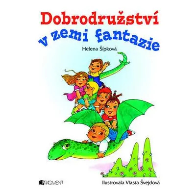 Dobrodružství v zemi fantazie (Vlasta Švejdová)