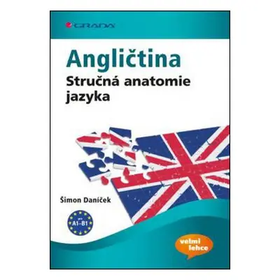 Angličtina Stručná anatomie jazyka (Daníček Šimon)