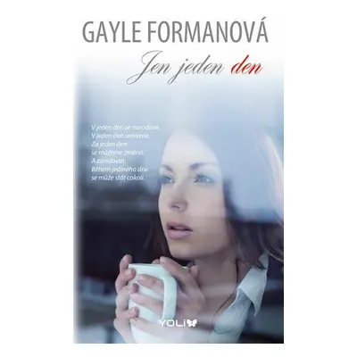 Jen jeden den (Gayle Formanová)