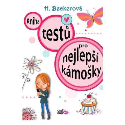 Kniha testů pro nejlepší kámošky (Becker Helaine)