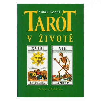 Tarot v životě (Jayanti, Amber)