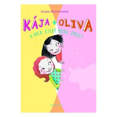 Kája + Oliva a duch, který musel zmizet (Barrows Annie)