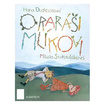 O raráši Mlíkovi (Hana Doskočilová)