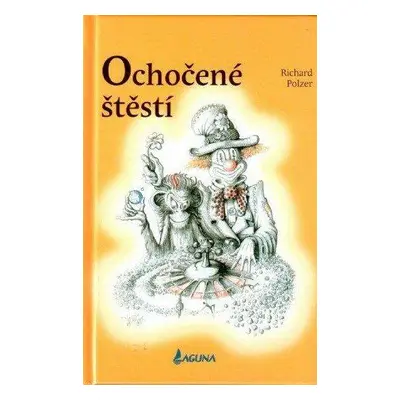 Ochočené štěstí (Polzer Richard)