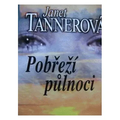 Pobřeží půlnoci (Janet Tannerová)