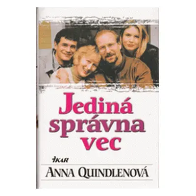 Jediná správná věc (Anna Quindlenová)