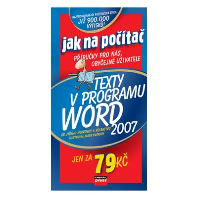 Texty v programu Word 2007 (Jiří Hlavenka)