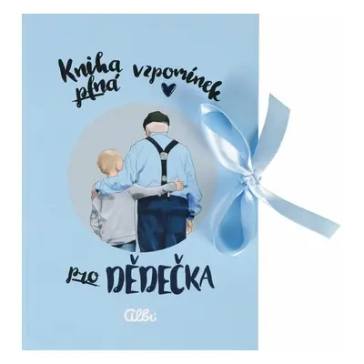 Kniha vzpomínek pro dědečka (Lucie Cáliková)