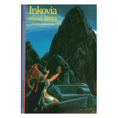 Inkovia, národ Slnka (Carmen Bernando) (slovensky)