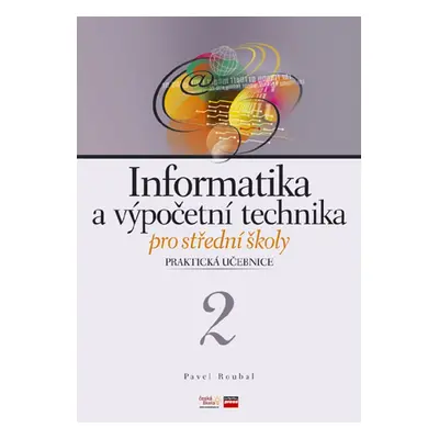 Informatika a výpočetní technika pro střední školy (Pavel Roubal)