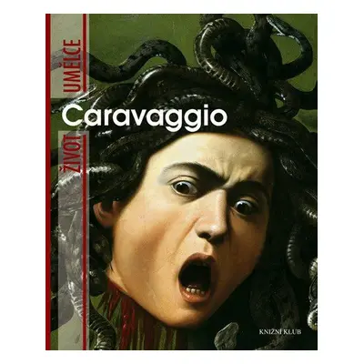 Život umělce: Caravaggio (Papa Rodolfo)