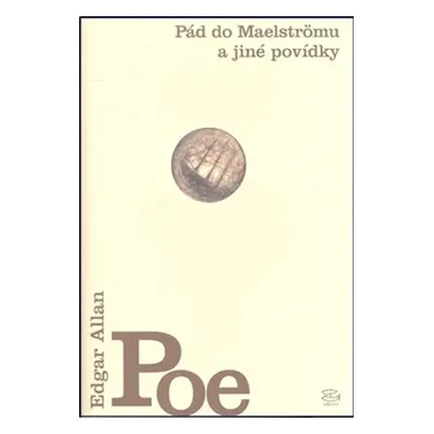 Pád do Maelströmu a jiné povídky (Edgar Allan Poe)