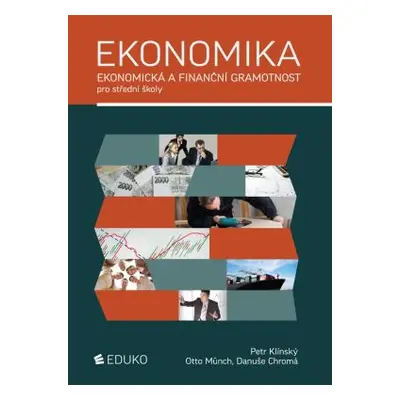 Ekonomika - Ekonomická a finanční gramotnost pro střední školy