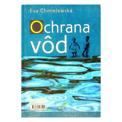 Ochrana vôd (Eva Chmielewská) (slovensky)