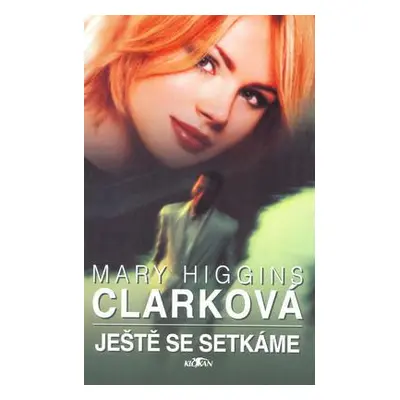 Ještě se setkáme (Mary Higgins Clark)