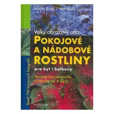 Pokojové a nádobové rostliny (Marianne Fuchs)