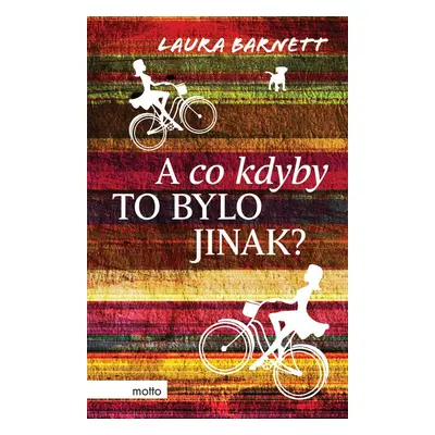 A co kdyby to bylo jinak? (Laura Barnett)