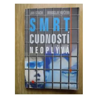 Smrt cudností neoplývá (Jan Stach)