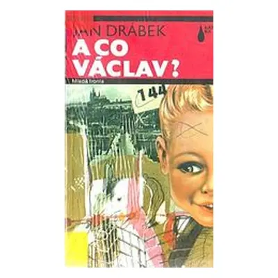 A co Václav? (Drábek Jan)