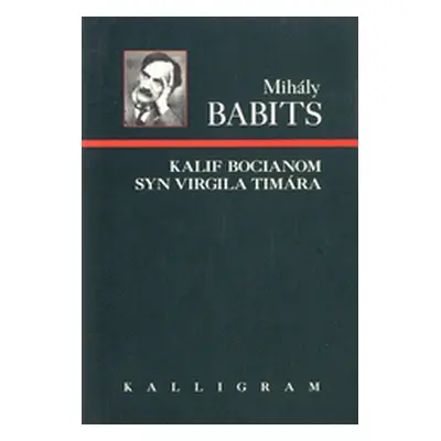 Kalif bocianom, Syn Virgila Timára (Babits Mihály) (slovensky)